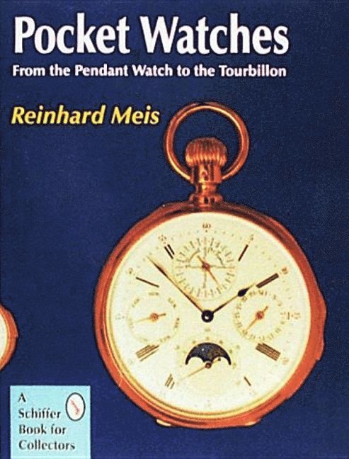 Reinhard Meis - Pocket Watches, Inbunden