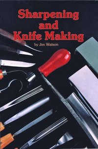 bokomslag Sharpening and Knife Making