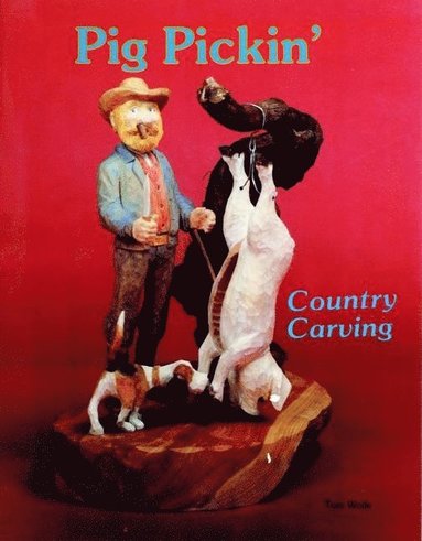bokomslag Country Carving (Pig Pickin')