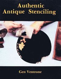 bokomslag Authentic Antique Stenciling
