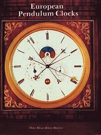bokomslag European Pendulum Clocks