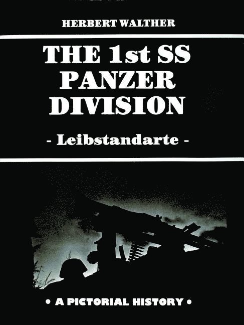 Herbert Walther - 1st SS Panzer Division, Inbunden