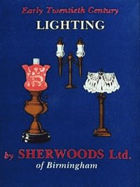bokomslag Early Twentieth Century Lighting from Sherwoods of Birmingham