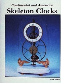 bokomslag Continental and American Skeleton Clocks