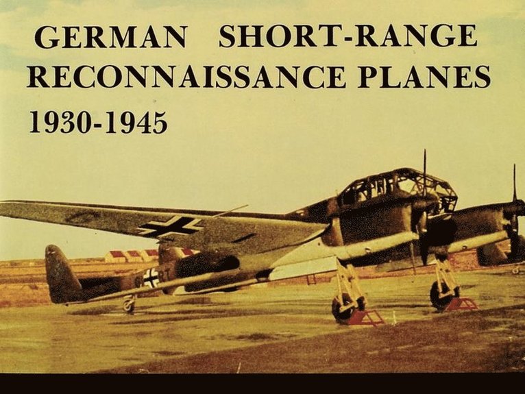 German Short Range Reconnaissance Planes 1930-1945 1