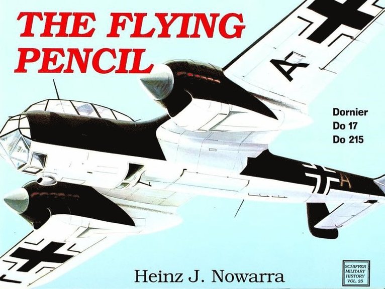Heinz J. Nowarra, Heinz J Nowarra - Flying Pencil, Häftad