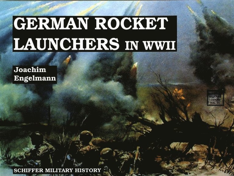 Joachim Engelmann, Joachim Engelmann - German Rocket Launchers in WWII, Häftad