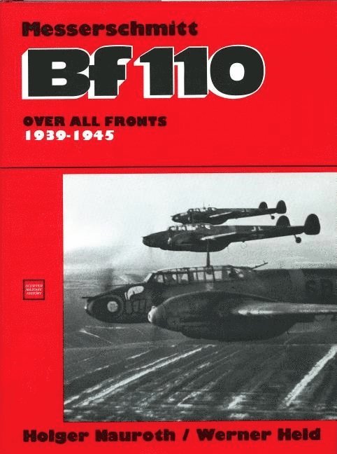 Werner Held - Messerschmitt bf 110 1939-1945, Inbunden