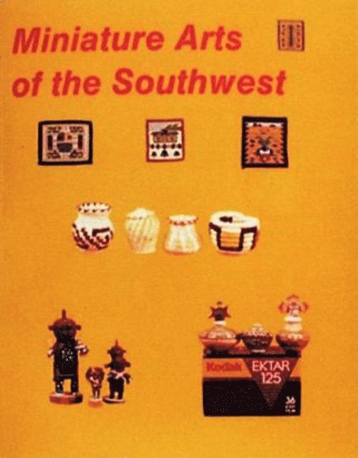 Miniature Arts of the Southwest 1