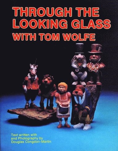 bokomslag Through the Looking Glass with Tom Wolfe