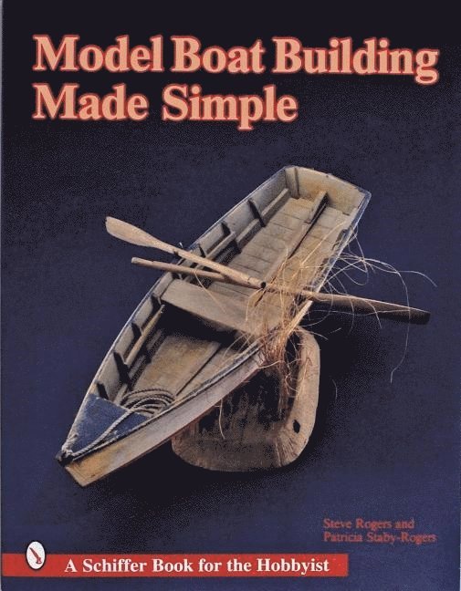 Model Boat Building Made Simple 1