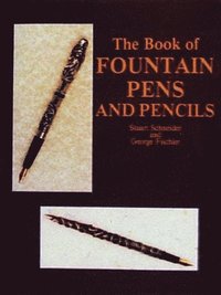 bokomslag The Book of Fountain Pens and Pencils