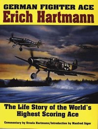 bokomslag German Fighter Ace Erich Hartmann