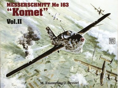 bokomslag Messerschmitt Me 163 "Komet" Vol.II