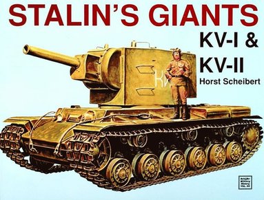 bokomslag Stalin's Giants * Kv-I & Kv-II