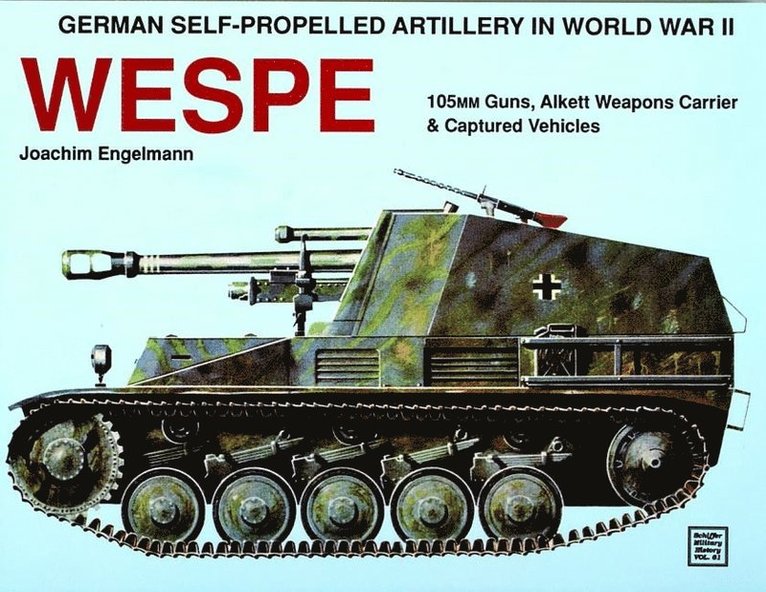 Joachim Engelmann, Joachim Engelmann - German Self-Propelled Artillery in WWII, Häftad
