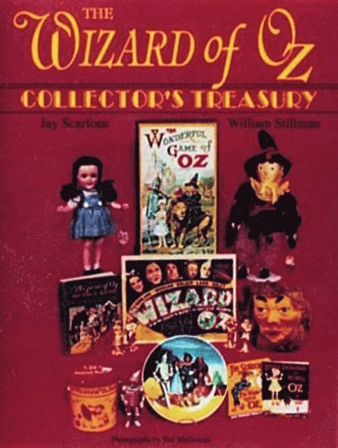 Jay Scarfone, Jay Scarfone - Wizard of Oz Collector's Treasury, Inbunden
