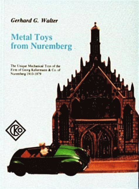 Metal Toys from Nuremberg, 1910-1979 1