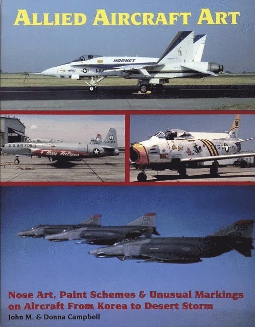 John M. Campbell, Donna Campbell, John M Campbell - Allied Aircraft Art, Häftad