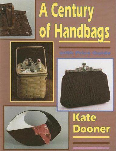 bokomslag A Century of Handbags