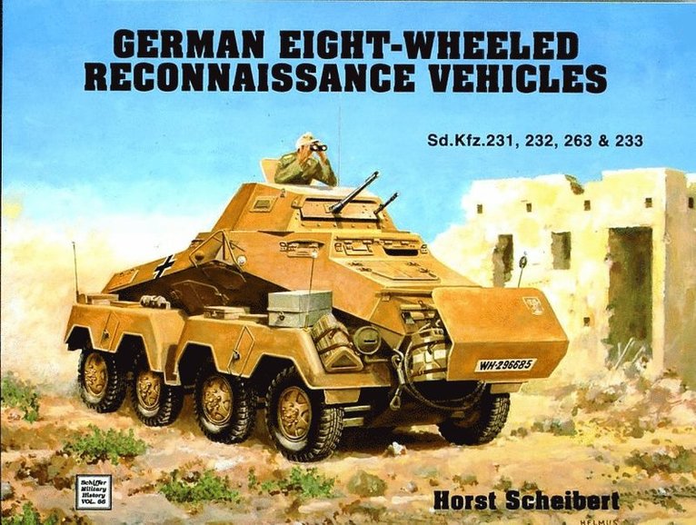 Horst Scheibert, Horst Scheibert - German 8-Wheeled Reconnaissance Vehicles, Häftad