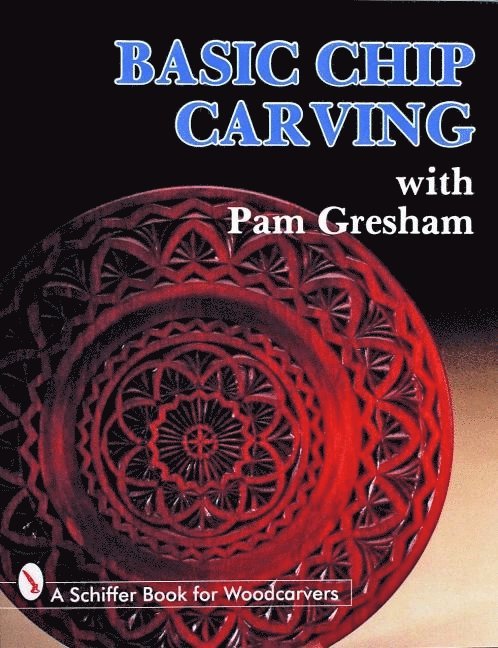 Basic Chip Carving with Pam Gresham 1