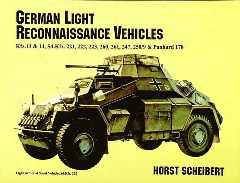 Horst Scheibert - German light reconnaissance vehicles, Häftad