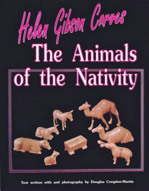Helen Gibson Carves the Animals of the Nativity 1