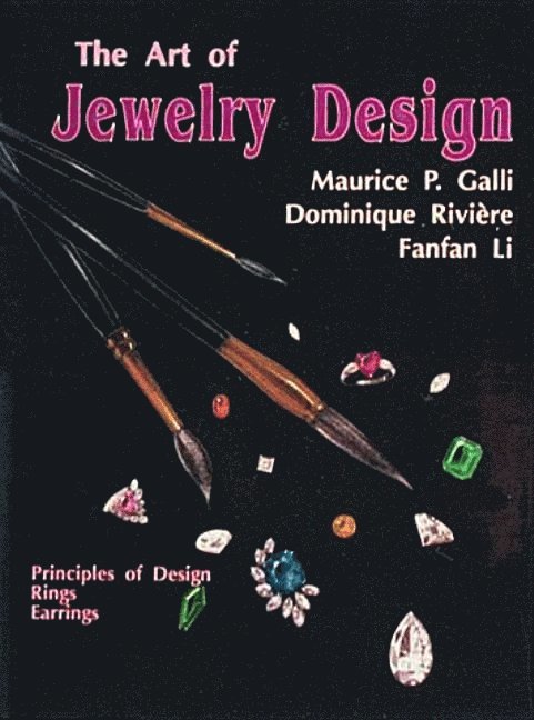 Maurice P. Galli, Fanfan Li, Maurice P Galli - Art of Jewelry Design, Inbunden