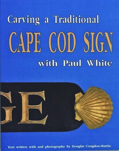 bokomslag Carving a Traditional Cape Cod Sign
