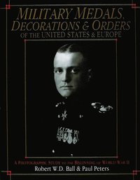 bokomslag Military Medals, Decorations, and Orders of the United States and Europe