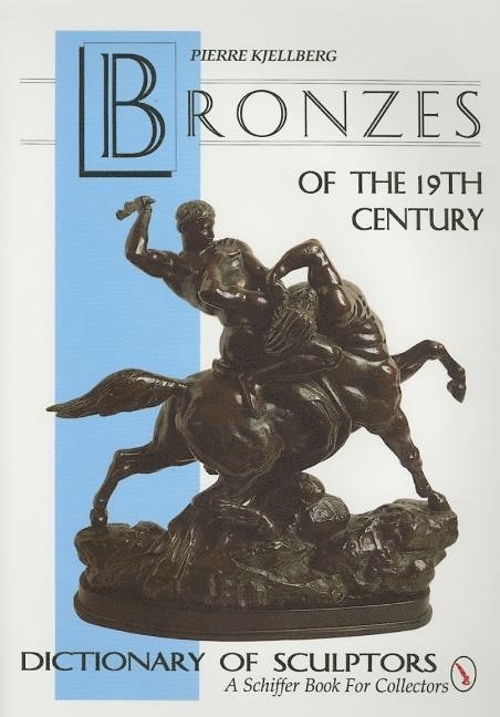 The Bronzes of the Nineteenth Century 1