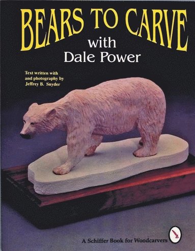 bokomslag Bears to Carve with Dale Power