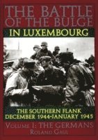 Roland Gaul - Battle of the Bulge in Luxembourg, Inbunden