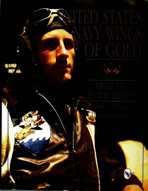 Ron Willis, Ron Willis - United States Navy Wings of Gold from 1917 to the Present, Inbunden