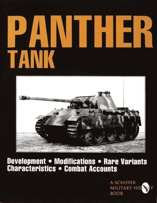 Germanys panther tank - the quest for combat supremacy, development modific