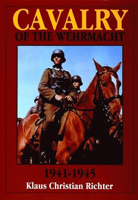 Cavalry of the Wehrmacht 1941-1945