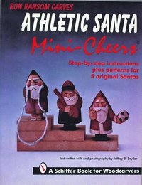 bokomslag Ron Ransom Carves Athletic Santa Mini-Cheers