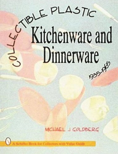 bokomslag Collectible Plastic Kitchenware and Dinnerware, 1935-1965