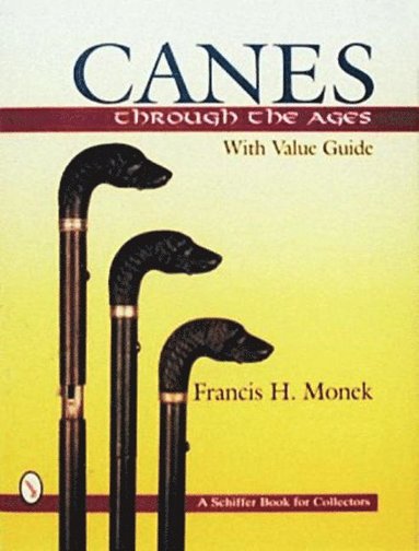 bokomslag Canes Through  the Ages