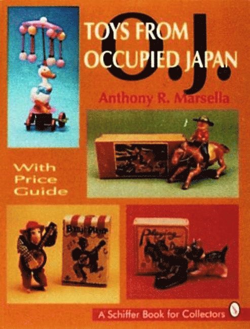 Anthony Marsella, Anthony Marsella - Toys From Occupied Japan, Häftad