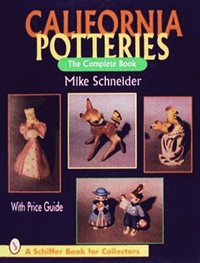 bokomslag California Potteries : The Complete Book