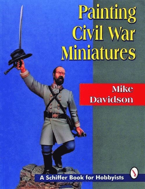 Mike Davidson - Painting Civil War Miniatures, Häftad