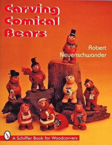 bokomslag Carving Comical Bears