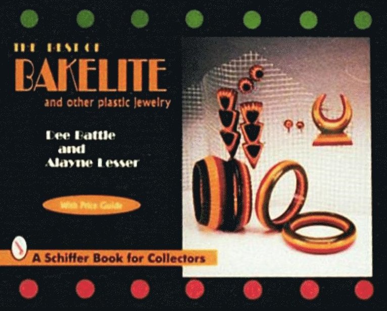 The Best of Bakelite and Other Plastic Jewelry 1