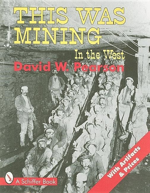 This Was Mining in the West 1