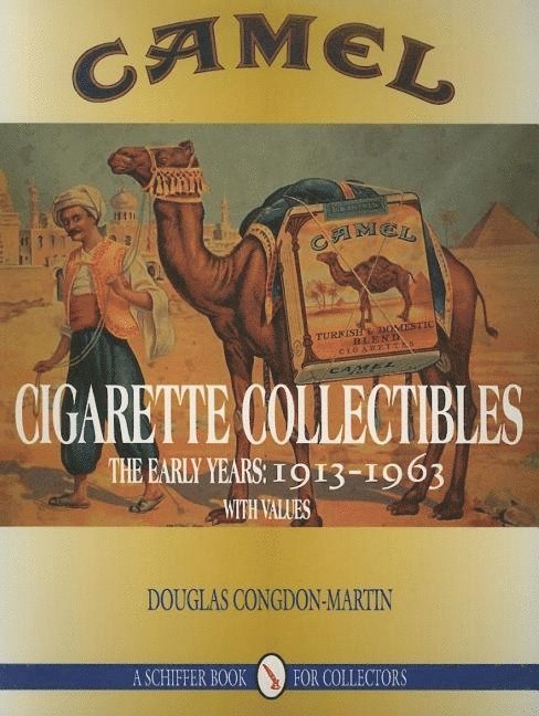 Douglas Congdon-Martin, Douglas Congdon-Martin - Camel Cigarette Collectibles: The Early Years, 1913-1963, Häftad