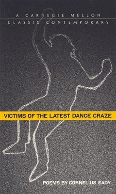 Cornelius Eady - Victims of the Latest Dance Craze, Häftad