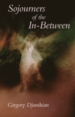 Sojourners of the InBetween 1