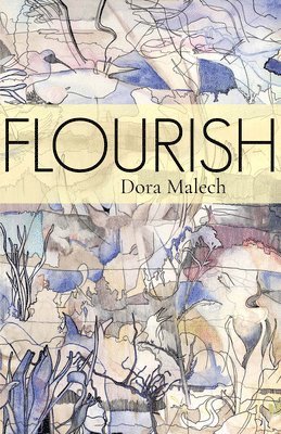 Dora Malech - Flourish, Häftad
